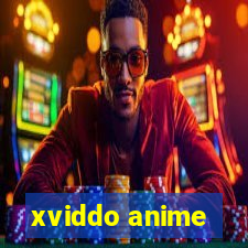 xviddo anime